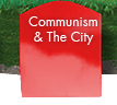 Communism and the City